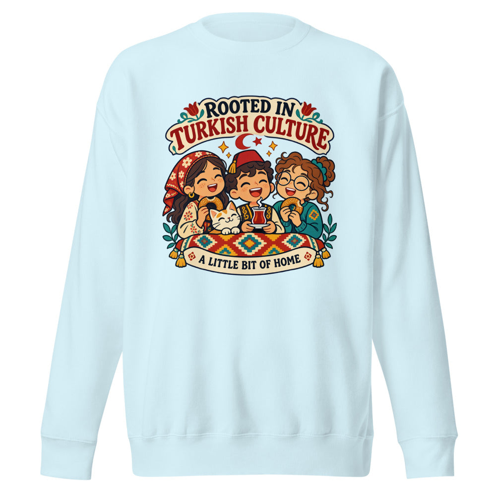 Rooted in Turkish Culture Unisex Premium Crewneck Sweatshirt, Roots & Talks - Sky Blue