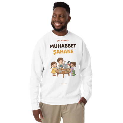 Çay Bahane, Muhabbet Şahane Unisex Premium Crewneck Sweatshirt, Roots & Talks - lifestyle photo 3