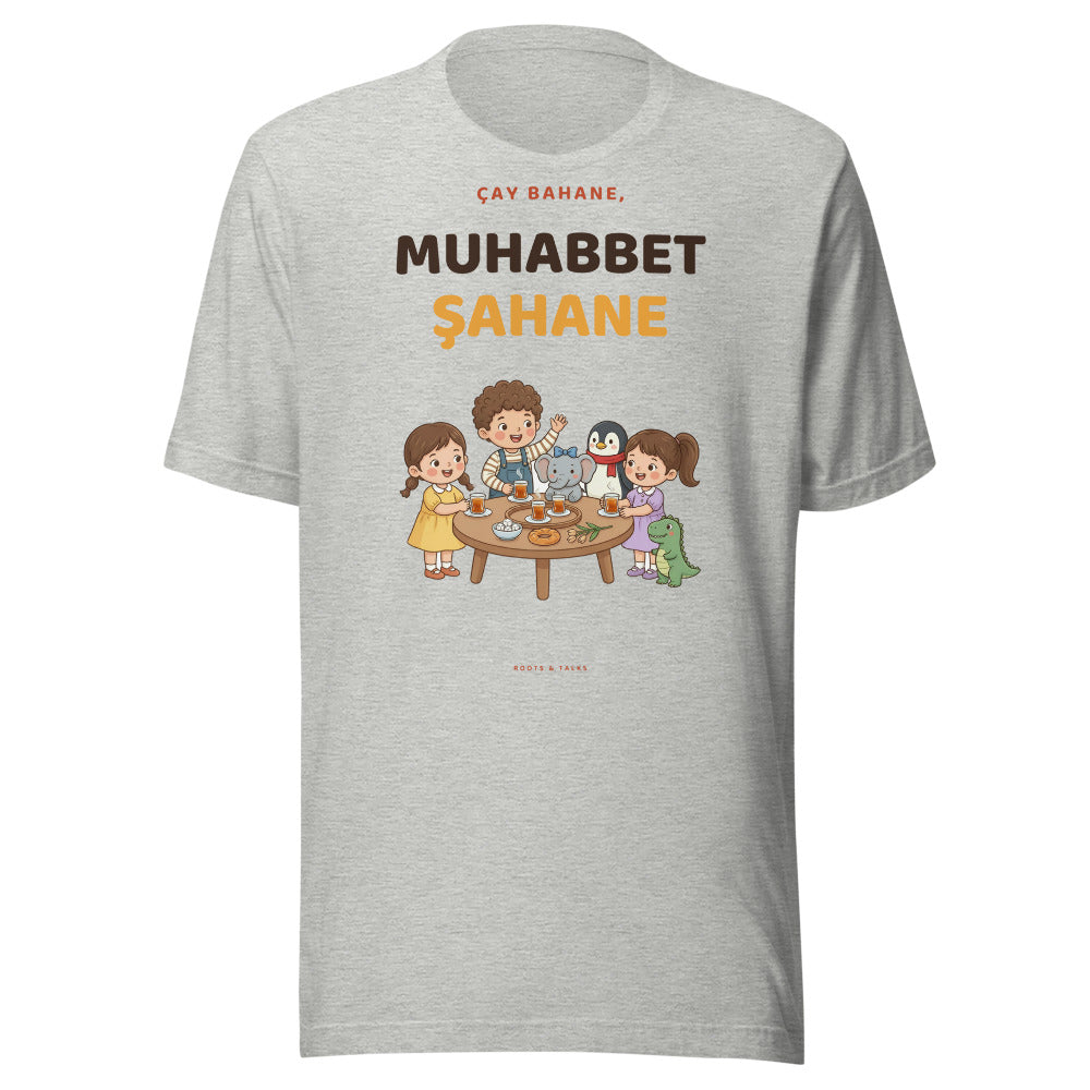 Çay Bahane, Muhabbet Şahane Unisex T-Shirt, Roots & Talks - Athletic Heather