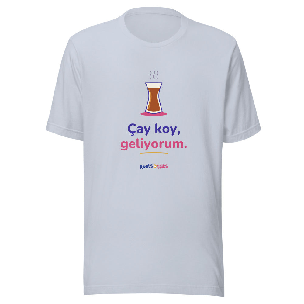 Çay Koy, Geliyorum Unisex T-Shirt, Roots & Talks - Light Blue