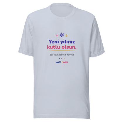 Yeni Yılınız Kutlu Olsun Unisex T-Shirt, Roots & Talks - Light Blue