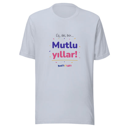 Üç, İki, Bir, Mutlu Yıllar Unisex T-Shirt, Roots & Talks - Light Blue