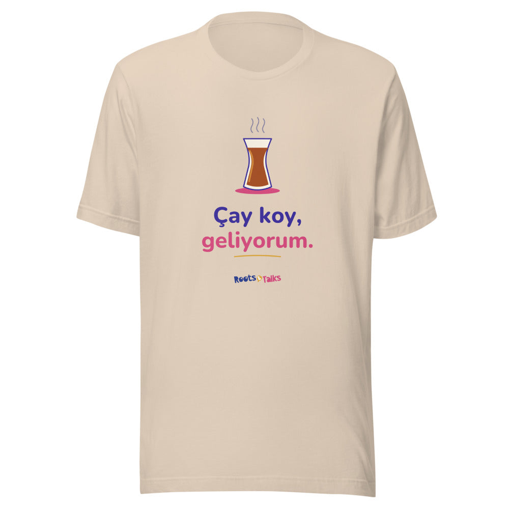 Çay Koy, Geliyorum Unisex T-Shirt, Roots & Talks - Soft Cream