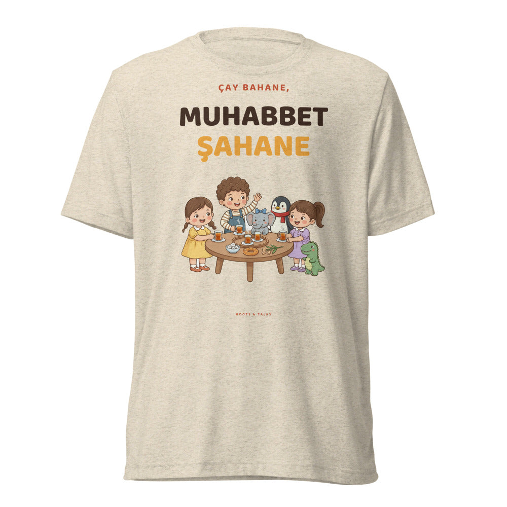 Çay Bahane, Muhabbet Şahane Unisex Tri-Blend T-Shirt, Roots & Talks - Oatmeal Triblend