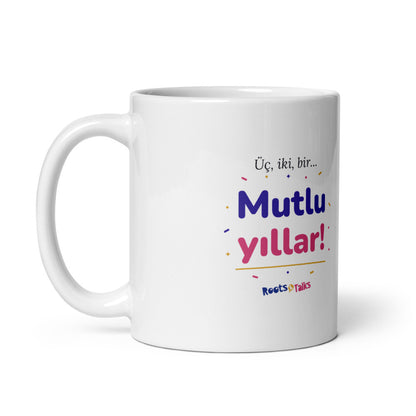 Üç, İki, Bir, Mutlu Yıllar Mug, 11 oz, Roots & Talks - Handle on Left