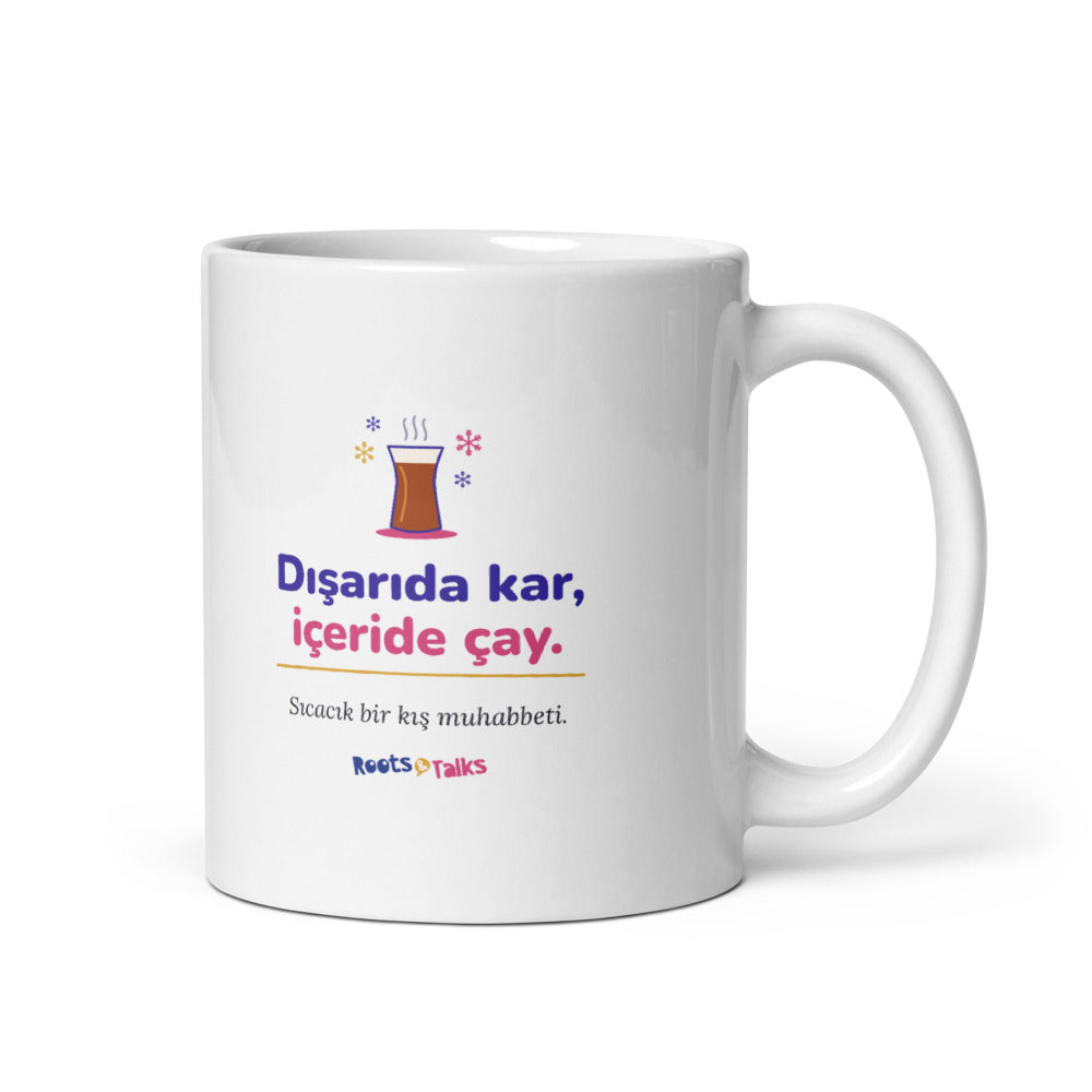 Dışarıda Kar, İçeride Çay Mug, 11 oz, Roots & Talks - white glossy ceramic mug mockup
